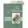 Tea and Ceremony: Experiencing Tranquility