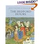 The Bedford Hours (Medieval Manuscripts in the British Libr Series)