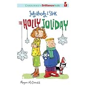 Judy Moody & Stink: The Holly Joliday | [Megan McDonald]