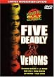 Five Deadly Venoms