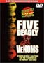 Five Deadly Venoms