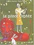 Le Prince Orph�e