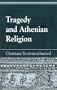 Tragedy and Athenian Religion (Greek Studies: Interdisciplinary Approaches)