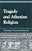 Books : Tragedy and Athenian Religion (Greek Studies)