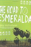 The Road to Esmeralda: A Novel