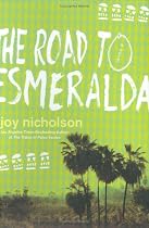 The Road to Esmeralda: A Novel