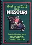 Best of the Best from Missouri: Selected Recipes from Missouri's Favorite Cookbooks 
