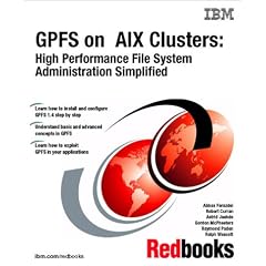 Gpfs on  Aix Clusters, High Performance File System Administration Simplified