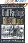 Buff Facings and Gilt Buttons: Staff and Headquarters Operations in the Army of Northern Virginia, 1861-1865