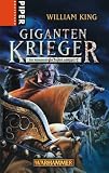 Gigantenkrieger - Wahrhammer - Die Abenteuer von Gotrek und Felix 7: Warhammer - Die Abenteuer von Gotrek und Felix 07 - William King
