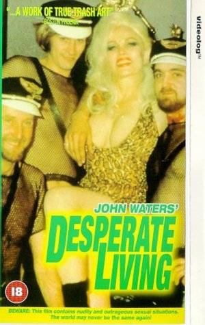 John Water's Desperate Living [1974]
