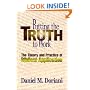 Putting the Truth to Work: The Theory and Practice of Biblical Application