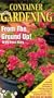 Container Gardening from the Ground Up