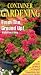 Container Gardening from the Ground Up