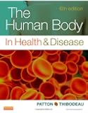 The Human Body in Health & Disease - Softcover, 6e