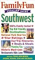 Family Fun Vacation Guide: Southwest - Book #3 (Family Fun Vacation Guides)