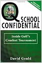 Q School Confidential: Inside Golf's Cruelest Tournament