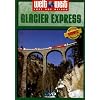 Glacier Express (welt weit)