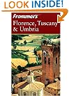 Frommer's Florence, Tuscany & Umbria (Frommer's Complete Guides)