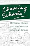 Choosing Schools: Consumer Choice and the Quality of American Schools
