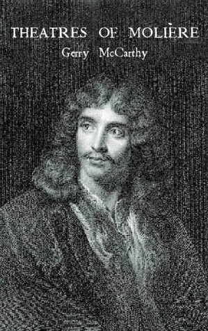 The Theatres of Moliere (Theatre Production Studies)