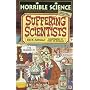 Suffering Scientists (Horrible Science)