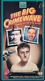 The Big Crimewave