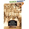 Hoosier High School Basketball (IN) (Images of Sports) by  Bob Adams