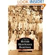 Hoosier High School Basketball (IN) (Images of Sports) by Bob Adams