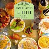 CBS Masterworks Dinner Classics: La Dolce Vita