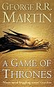 A Game of Thrones: Book One of Songs of Fire and Ice (Song of Ice and Fire)
