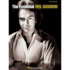 The Essential Neil Diamond (Piano/Vocal/Guitar Artist Songbook)
