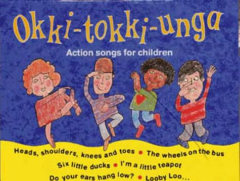 Okki-Tokki-Unga: Action Songs for Children (Songbooks)