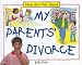 How Do I Feel About My Parents' Divorce (How Do I Feel About)