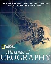National Geographic Almanac of Geography (National Geographic Almanacs)