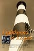Lighthouses & Keepers: The U.S. Lighthouse Service and Its Legacy