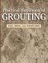 Practical Handbook of Grouting: Soil, Rock, and Structures
