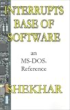 Review Protea Publishing Company  / Interrupts Base of Software an MS-DOS Reference