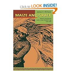 Maize and Grace: Africa's Encounter with a New World Crop, 1500-2000