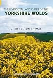 The forgotten landscapes of the Yorkshire wolds