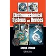 Electromechanical Systems and Devices by Sergey Edward Lyshevski