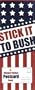 Stick it to Bush