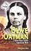 Books : The Ordeal of Olive Oatman: A True Story of the American West (Women of the Frontier)