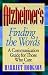 Alzheimers, Finding the Words