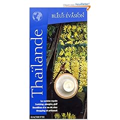 Guide Bleu �vasion : Tha�lande