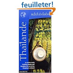 Guide Bleu �vasion : Tha�lande