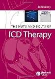 The Nuts and Bolts of ICD Therapy (Nuts and Bolts Series)