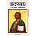 Ikonen - Zeichen des Heils