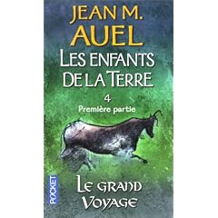 Les enfants de la terre, tome 4, volume 1 : Le Grand Voyage