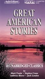 Great American Stories: Ten Unabridged Classics